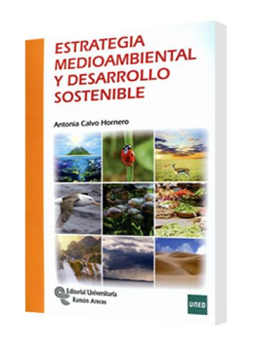 Estrategia medioambiental y desarrollo sostenible Estrategia medioambiental y desarrollo sostenible